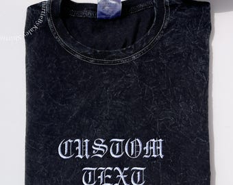 Gothic T-Shirt Embroidered Mineral Wash Tshirt Embroidered Tee Vintage Top Embroidered Tshirt Gift for Him Personalized Old English Font Tee