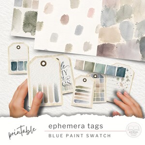 May include: Printable ephemera tags featuring blue paint swatches in various shades of blue, beige, and gray. The tags have a watercolor effect and are arranged with coordinating paper samples. The text "ephemera tags" and "blue paint swatch" are visible.