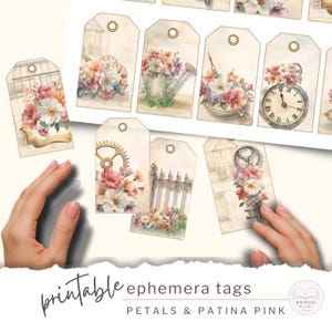 May include: Printable ephemera tags featuring floral designs in shades of pink, peach, and white. The tags have a vintage aesthetic with images of a greenhouse, watering can, clock, and key. The text "Petals & Patina Pink" is visible.