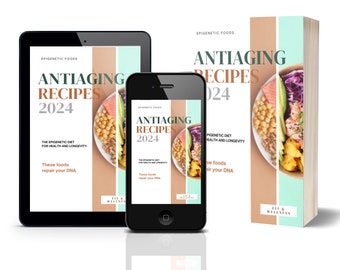 Recetas antienvejecimiento • La dieta epigenética para la salud y la longevidad • Estos alimentos reparan su ADN • Manténgase joven con estas tentadoras recetas