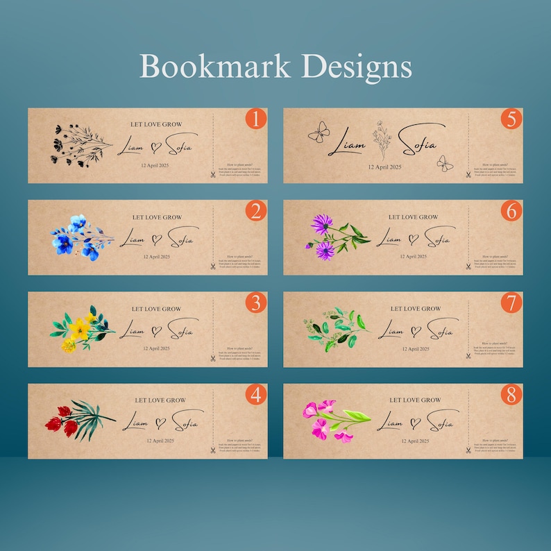 May include: A collection of eight bookmark designs with floral and botanical illustrations. Each bookmark features the text "LET LOVE GROW", names "Liam & Sofia", and the date "12 April 2025". The bookmarks have a rustic, kraft paper appearance.