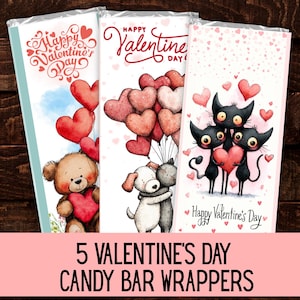 May include: Three Valentine's Day candy bar wrappers with illustrations of a teddy bear, a dog and cat couple, and a group of black cats. The wrappers have the text "Happy Valentine's Day" and "5 Valentine's Day Candy Bar Wrappers".