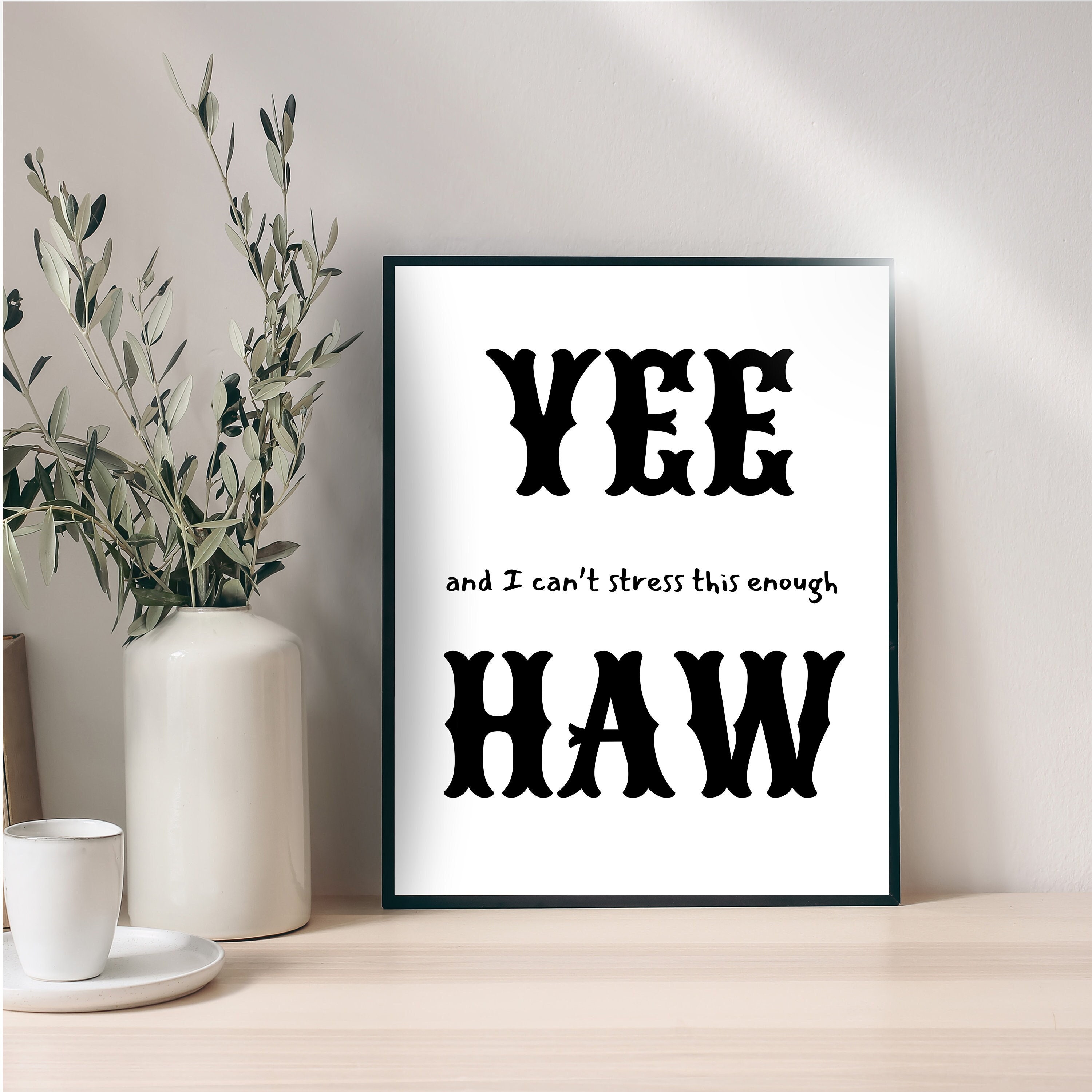Yee And I Can T Stress This Enough Haw
