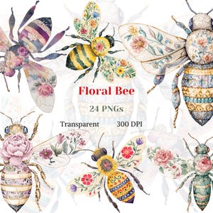 May include: A collection of six watercolor illustrations of bees featuring floral patterns and geometric designs on their wings and bodies. The text Floral Bee 24 PNGs Transparent 300 DPI is centered among the bee illustrations on a white background.