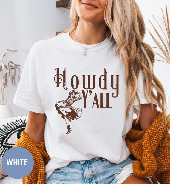 Vintage Western Howdy Y all Tee Cute Cowgirl Shirt Country Girl Farm Style T shirt Southern Rodeo Western Shirts Gift for Farmer. Etsy
