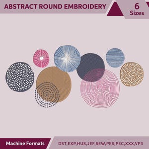 May include: Embroidery design featuring six abstract round shapes in various colors and patterns, including brown, pink, blue, and gray. The design is available in six sizes and multiple machine formats, including DST, EXP, HUS, JEF, SEW, PES, PEC, XXX, and VP3.