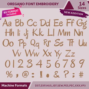 May include: A brown handwritten font called "Oregano Font Embroidery" with 14 sizes. The font includes uppercase letters, lowercase letters, numbers, and symbols. The text "BX Format Included" and "New Addition" are also included in the image.