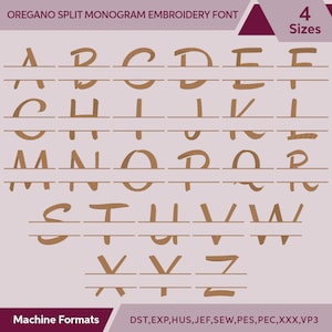 May include: A split monogram embroidery font in a warm brown color, with each letter bisected by a horizontal line. The image includes the text "OREGANO SPLIT MONOGRAM EMBROIDERY FONT" and "4 Sizes". Machine formats are also listed.