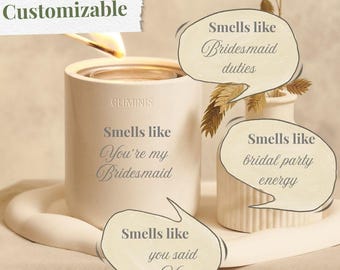 Custom Bridesmaid Proposal Candle Will You Be My Bridesmaid Gift for Maid of Honor Personalized Bridal Party Candle Wedding Party Gift Ideas