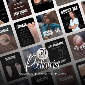 May include: A collection of 50 social media templates for podiatrists featuring black backgrounds with white text and imagery. The designs include educational graphics about foot conditions like bunions, corns, warts, and hematomas, plus medical pedicures.