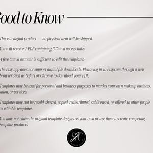 May include: A digital information graphic titled Good to Know with black text on a light background. It lists seven bullet points regarding a digital product, PDF delivery, Canva access, download instructions, and usage rights for makeup businesses.