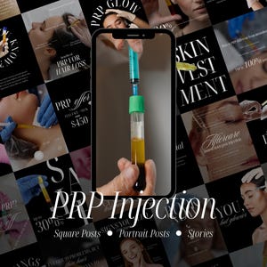May include: A collage of images promoting PRP injections, with a central focus on a vial of blood being drawn. The text "PRP Injection" is displayed, along with information about square posts, portrait posts, and stories. The background is black and white.