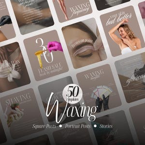 Puede incluir: Una colección de 50 plantillas de redes sociales para un negocio de depilación con cera, que muestra varias imágenes de servicios de depilación, incluyendo cejas, axilas y depilación brasileña, con textos como Waxing y Flash Sale.