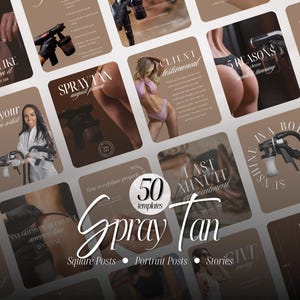 Könnte beinhalten: Eine Sammlung von 50 Social-Media-Vorlagen für Sprühbräunungsdienste in Braun- und Beigetönen mit Textüberlagerungen wie Spray Tan, Client Testimonial und After Care, die verschiedene Bilder von Bräunungsgeräten und Modellen zeigen.