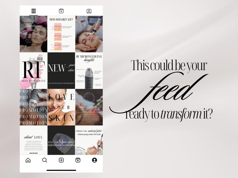 May include: A mobile phone screen displaying a social media grid of twelve aesthetic beauty and skincare posts featuring text overlays like RF Skin Tightening, Love Your Skin, and Microneedling Benefits. The text This could be your feed ready to transform it? appears on the right.