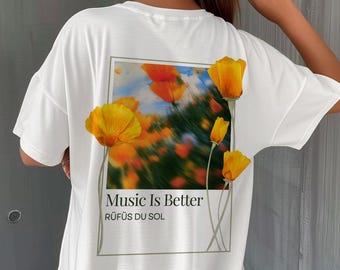 Rufus du sol shirt, Music Is Better, Rufus du sol merch, Rufus Du Sol, Rufus Du Sol t-shirt, House Music Shirt, Rave Shirt