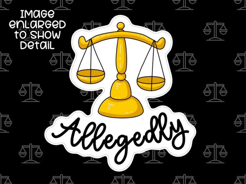 Allegedly Sticker - Etsy