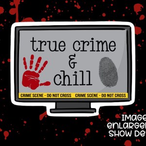True Crime & Chill TV Sticker
