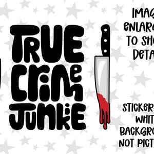 True Crime Junkie (Bloody Knives) Sticker