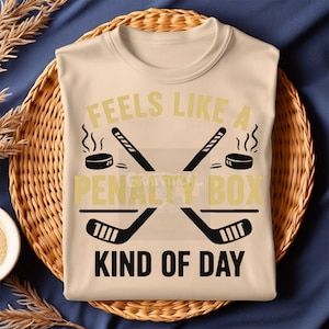 Feels Like a Penalty Box Kind of Day PNG | Funny Hockey Shirt Design | Sports Fan Tee | Gift for Hockey Players & Fans | Digital Download