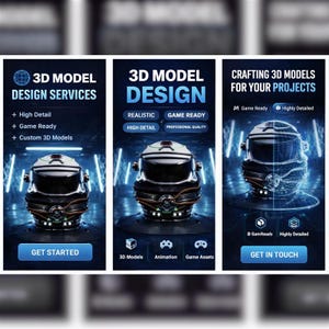 May include: Three vertical banners promoting 3D model design services. Each banner features a futuristic helmet design. Text includes "3D Model Design Services," "Realistic," "Game Ready," and "Get Started" or "Get in Touch" buttons. The overall color scheme is dark blue and white.