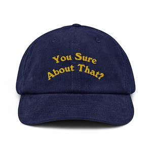 Bist du sicher? Cord Hut, Unisex Herren Cord Hut, lustige Zitat Dad Kappe, Cord Baseballkappe Geschenk
