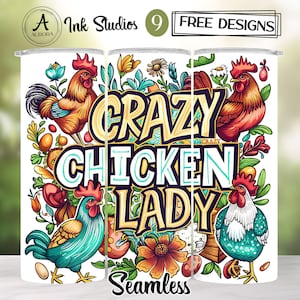 Crazy Chicken Lady Tumbler Wrap, Chicken Mom 20oz Sublimation Tumbler, Funny Chicken Wrap, Seamless Country Tumbler Wrap, Chicken Lover