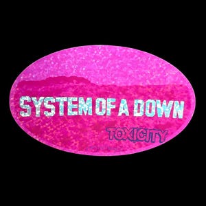 System of a Down Toxicity Sticker – Sparkly Pink Glitter Vinyl | Y2K Nu-Metal Fan Art by Pretty Rotten Girls