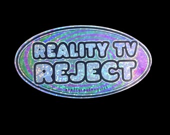 Realitäts-TV-Ablehnungsaufkleber | Y2K Glitter-Core Holographisches Vinyl | Langlebig und lichtecht | Laptop, Tagebuch | Lustige Popkultur