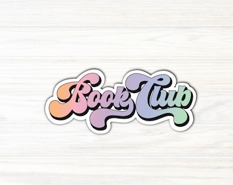 Book Club Sticker / Kindle Sticker / Book Sticker / Laptop / Water Bottle / Gift For Readers / Vinyl Sticker / Book Lover Sticker
