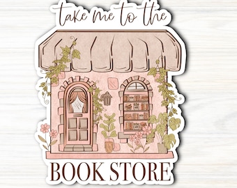 Take me to the book store sticker / Kindle Sticker / Laptop Sticker / Book Lover / Book Gift / Water bottle sticker / Reader gift
