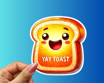 Yay Toast Funny Sticker: Happy Bread Vinyl Decal