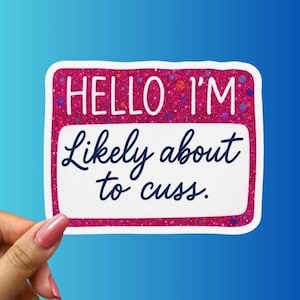 Funny Cuss Name Tag Sticker: Sarcastic Adult Humor, Water-Resistant Vinyl
