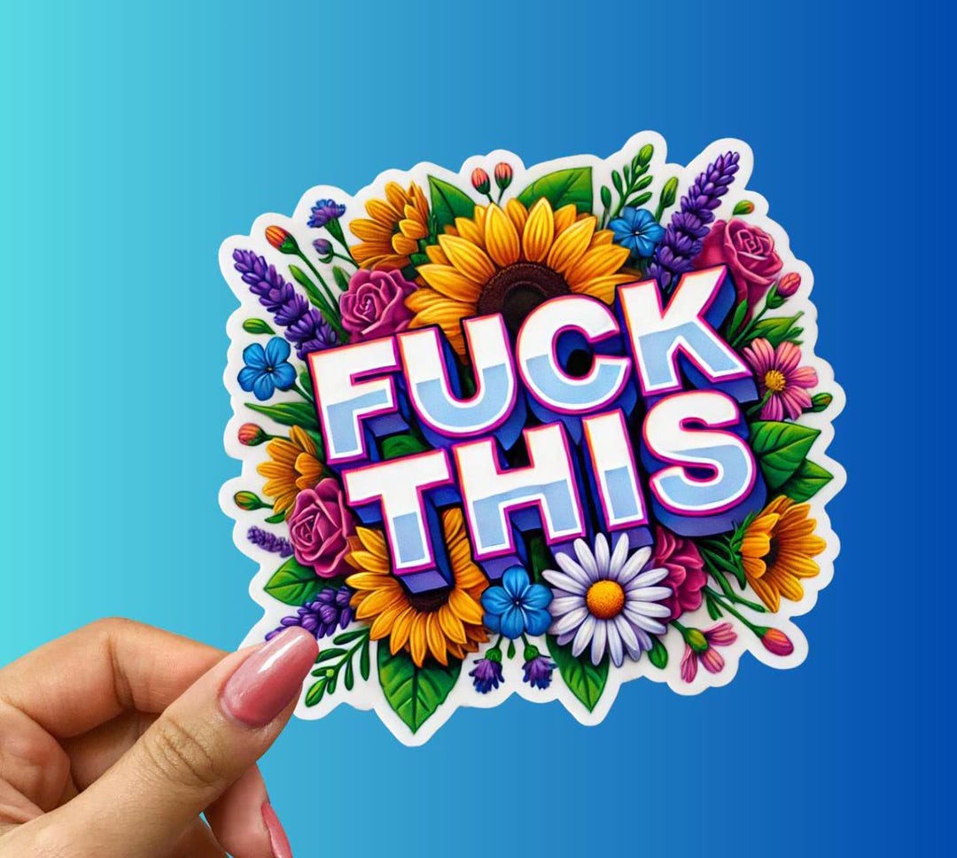 Funny Floral Sticker: Sassy Snarky Decal for Laptops, Water Bottles - Etsy