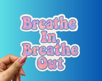 Breathe In Breathe Out Sticker: Retro Groovy Pastel Die Cut Decal