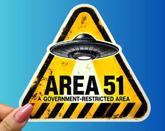 Area 51 UFO Warning Sticker: Glossy Vinyl Alien Decal