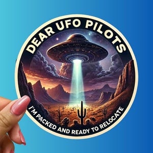 UFO Pilots Take Me Sticker – Funny Alien Abduction Vinyl Decal, Desert Space Art, Laptop Sticker for Sci-Fi Lovers & Escape Vibes