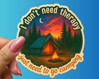 Funny Camping Sticker: Mental Health Nature Lover Gift