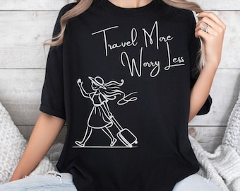 Travel More Worry Less T-Shirt, Unisex Garment-Dyed Comfort Colors Tee