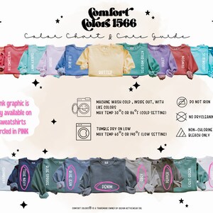 May include: Color chart and care guide for Comfort Colors 1566 sweatshirts. The chart shows 18 different colors, including Terracotta, Watermelon,  Chaley Mint, Orchid, Flo Blue, Butter, Seafoam Green, Violet, Crimson, Lagoon Blue, Topaz Blue, Chambray, True Navy, Blue Spruce, Blue Jean, Denim, Pepper, Light Green, and White. The care guide recommends machine washing cold, inside out, with like colors, tumble drying on low, and using non-chlorine bleach only.