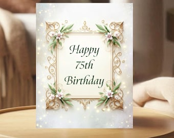 Tarjeta de 75 cumpleaños - Personalizable (interior) - Elegante bendición de cumpleaños en el reverso - Envía luz y amor