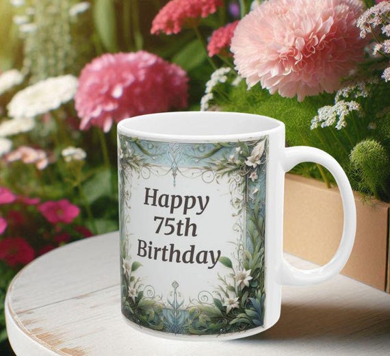 75th Birthday Mug: Elegant Celebration Coffee Cup With Blessing  Seventy-fifth Gift Celebration Present - Etsy