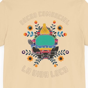 Table 6 La Vida Loca Buceo Comercial Unisex T-shirt | Commercial Diving Deep Sea Diver Floral Cinco De Mayo Mexico Fiesta Tequila Sombrero