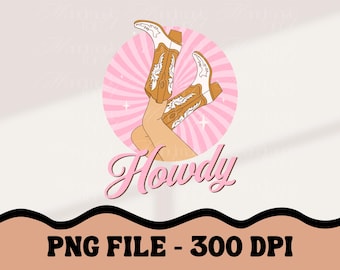Howdy Cowgirl Boots PNG | Western Sublimation Design (Digital Download)