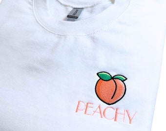 Peachy Embroidered Sweatshirt | Unisex Crewneck | Just Peachy Vibes | Handcrafted Cozy
