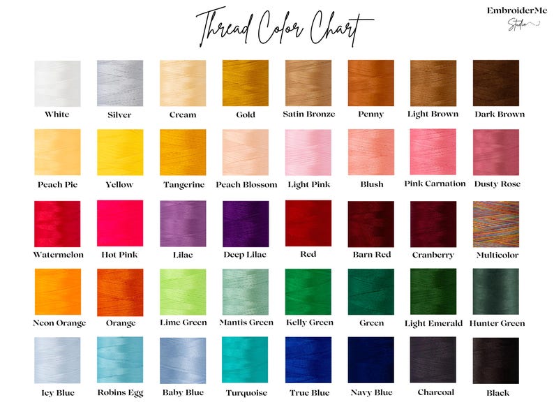 May include: A color chart showing 36 different thread colors, including white, silver, cream, gold, satin bronze, penny, light brown, dark brown, peach pie, yellow, tangerine, peach blossom, light pink, blush, pink carnation, dusty rose, watermelon, hot pink, lilac, deep lilac, red, barn red, cranberry, multicolor, neon orange, orange, lime green, mantis green, kelly green, green, light emerald, hunter green, icy blue, robins egg, baby blue, turquoise, true blue, navy blue, charcoal, and black.