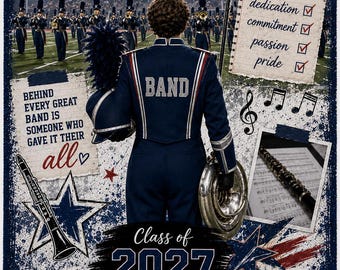 May include: A commemorative poster featuring a marching band member in a navy uniform with the text NOAH, ONE LAST PERFORMANCE, and CLASS OF 2027. It includes a drum, clarinet, sheet music, and motivational phrases like ONE TEAM ONE GOAL.