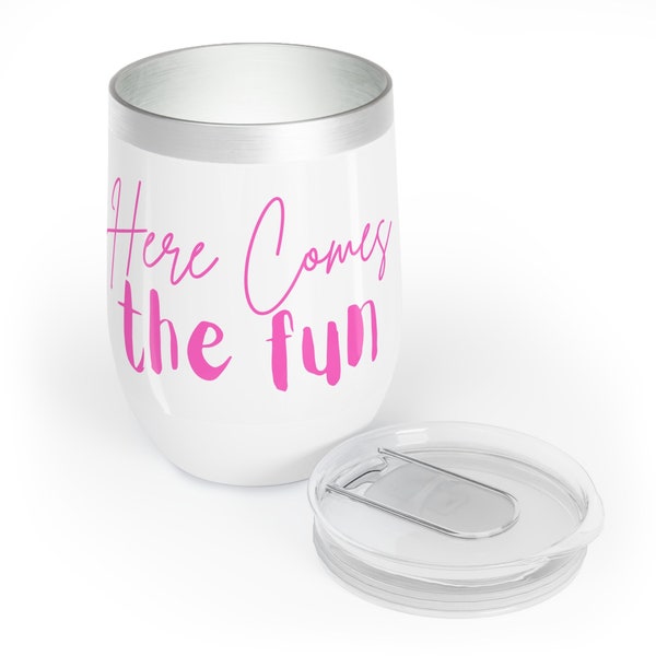 Here Comes the Fun Wine Glass - Best Friend Funny Design Wine Tumbler for Alcoholic Drink Lover