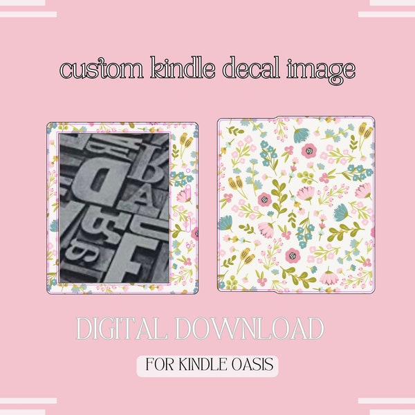 Kindle Oasis Decal Image - DIGITAL DOWNLOAD - JPEG image - To be uploaded to a decal website to create a custom kindle skin