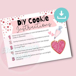 May include: A pink printable card with a heart-shaped cookie and a piping bag. The card has instructions for decorating cookies, including "DIY Cookie Instructions".